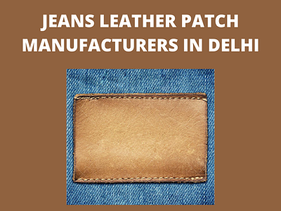Jeans leather patch manufacturers in Delhi patchlabel