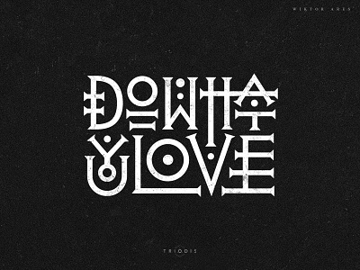 Do what you love lettering occult typography