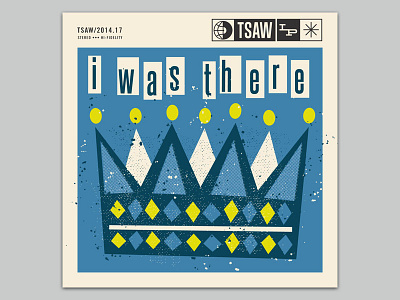 i was there (at the coronation) album cover crown illustration mixtape tsaw