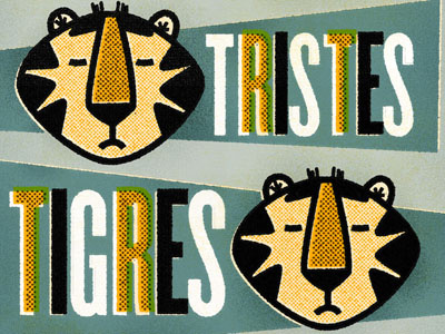 Tres Tristes Tigres book cover sad tigers