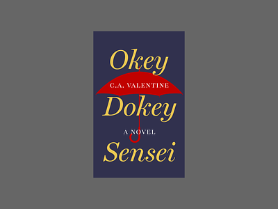 Okey Dokey Sensei by CA Valentine