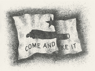 Come And Take It Flag flag grunge texas texture