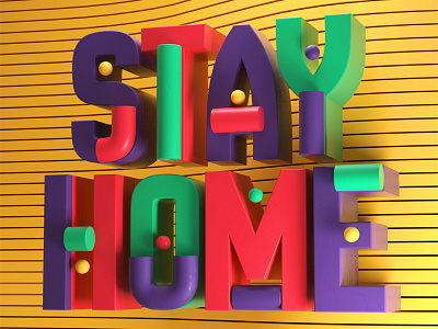 Stay Home 3d artdirector colors design digitalart illustration illustrator letters photoshop typography