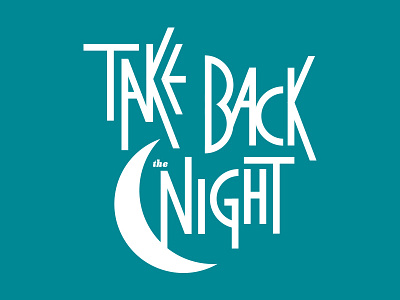Take Back the Night '14 cause child abuse domestic violence eva alliance event lettering moon night sexual assault t shirt type