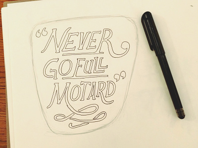 "Never Go Full Motard" hand lettering lettering moto motorcycle sketch sketchbook