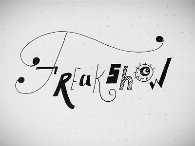 Freak Show ahs american horror story daily lettering freak show hand lettering hand type inktober lettering practice sketch type