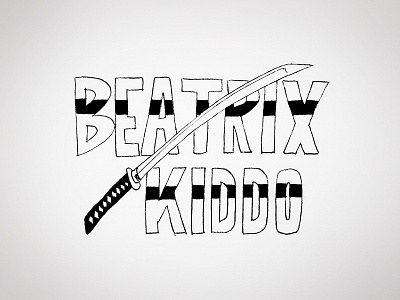 Beatrix Kiddo beatrix kiddo daily lettering hand lettering hand type katana kill bill lettering practice sketch sword type
