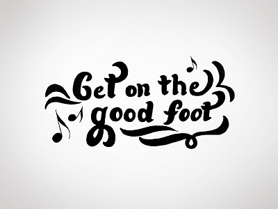 Get on the good foot daily lettering funk hand lettering hand type james brown lettering music practice sketch soul type