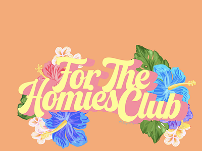 Digital Graphic For The Homies Club artist clothing brand logo design digital digital illustration digitalart digitalgraphic digitallogo forthehomiesclub graphic logo logodesign procreate procreate app procreate art