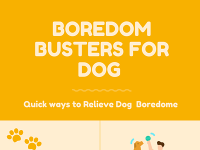 quick ways to relieve dog Boredom