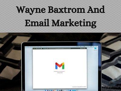 Wayne Baxtrom And Email Marketing