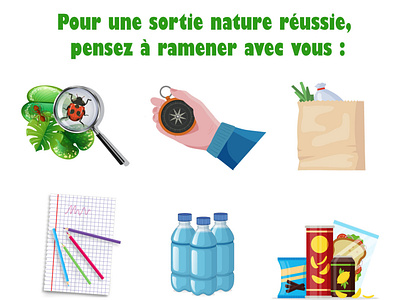 Pour une sortie nature reussie  pensez a ramener avec vous