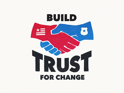 Trust For Change america american flag badge blm change design hands handshake illustration police poster red white and blue social justice trust typography