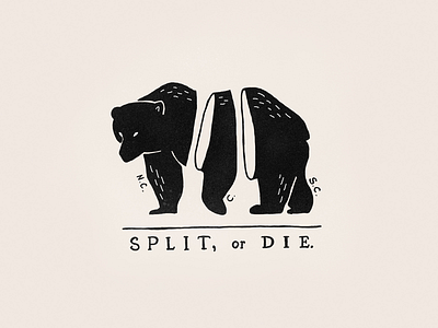 Split, Or Die