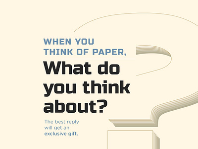 Paper means ? The best answer will win an exclusive gift.