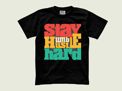 Stay humble hustle hard motivational typography design