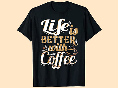 Life is better with coffee typography t shirt design coffee morning coffee quotes coffee tshirt coffee typography coffee life custom tshirt design drink graphic design illustration life is better with coffee print shirt shirts t shirt t shirt design t shirt design tshirts typography