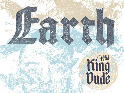 Earth 2014 earth gig poster instrumental king dude metal poster design stoner rock western