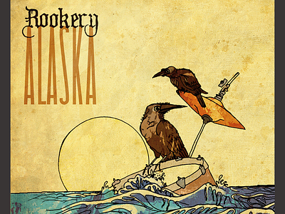 Rookery's Alaska album art crows drum set grunge hand drawn illustration ocean roosting sinking sunset tall type waves