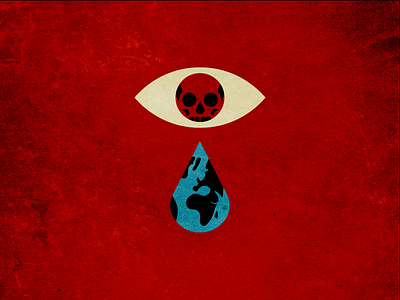 Worldly Grief death earth eye eyeball grunge illustration planet skull tear tear drop texture