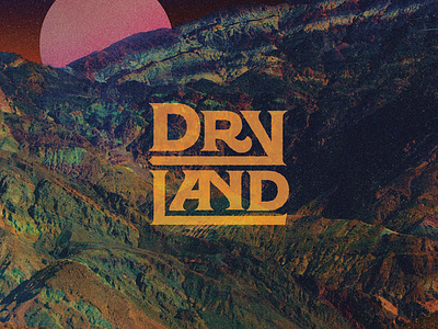 Dryland Professional Band® album art brand gradient map landscape logo metal regina black sci fi serif stoner rock typographic logo typography