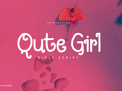 Qute Girl - Girly Script font font design handwritten quotes scriptfont type typeface typo valentine