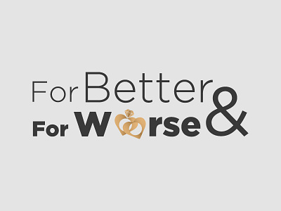 For better & for worse logo logo design logodesign tv logo