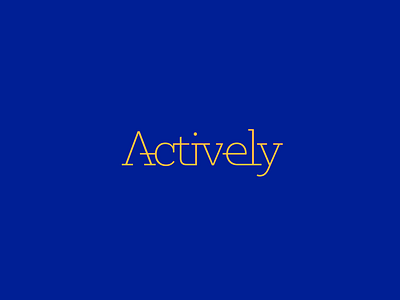 Actively