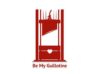 Be My Guillotine st valentines day valentine