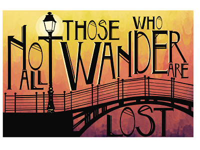 Not All Those Who Wander font lord of the rings sunset typography watercolor