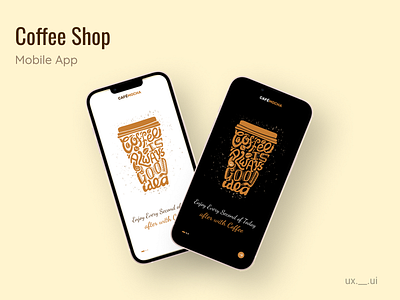 Coffee Shop (Mobile App) cafe app coffee app coffee shop mobile application mobile ux mobileapp mobileui mobileuiux ui uiux uiux design ux