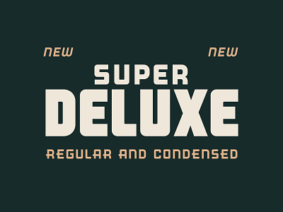 Super Deluxe Typeface