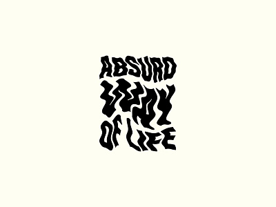 Absurd Way Of Life clothing design france graphicdesign illustration print typography