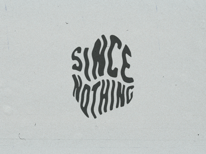 Since Nothing animation brand branding clothing graphicdesign illustration motion graphics typography vector