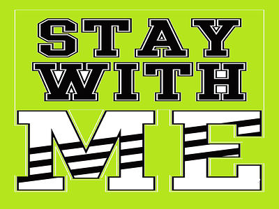 Stay with me babak design illustration vector
