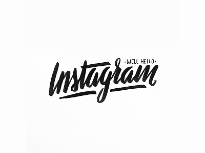 Well hello Instagram brushpen handlettering handwritten instagram typography