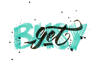 Get busy get busy hand lettering typography