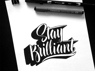 Stay Brilliant brilliant hand lettering typography