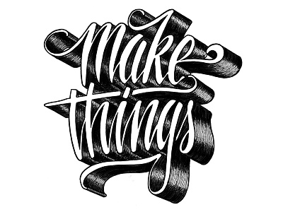 Make Things hand lettering make things type typography