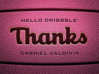 Hi Dribbble! Thanks Gabe! basketball debut dribbble thank you thanks wilson