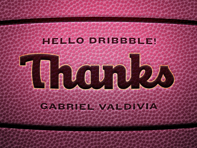 Hi Dribbble! Thanks Gabe! basketball debut dribbble thank you thanks wilson