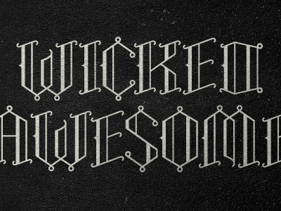 Wicked Awesome design font lettering type typeface typography