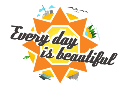 Every day is beautiful beautiful is day every sun nature city