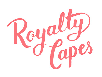 Royalty Capes branding calligraphy lettering letters type typography