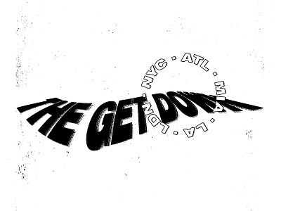 The Get Down black and white branding lettering letters logo type typography warp warped