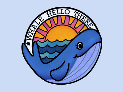 Whale Hello There animal creature fin graphic design greeting hello illustration lettering ocean oceanic pin rainbow sea sun sunset swim water whale whale hello there