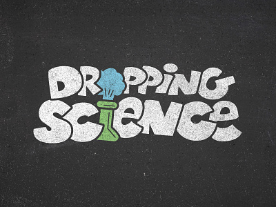 Dropping Science beastie boys branding break media chalkboard graffiti hip hop logo rap science show sketch