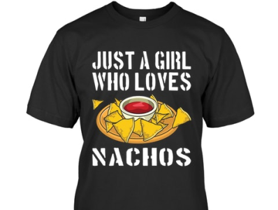 Just A Girl Who Loves Nachos Motif