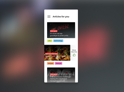 Daily UI #091 - Curated For You 091 algorithm articles curated for you dailyui dailyuichallenge mobile app more like this personal feed recipes tags web app