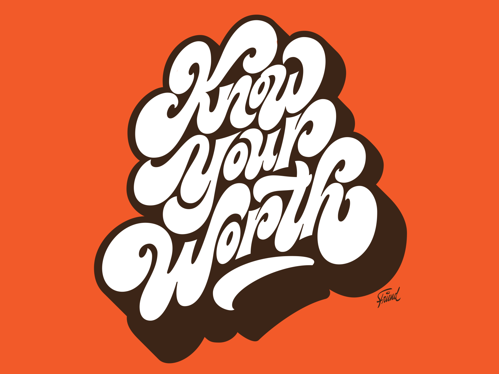 Know Your Worth by Jeremy Friend on Dribbble